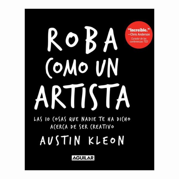 Roba como un Artista  Libro de Austin Kleon